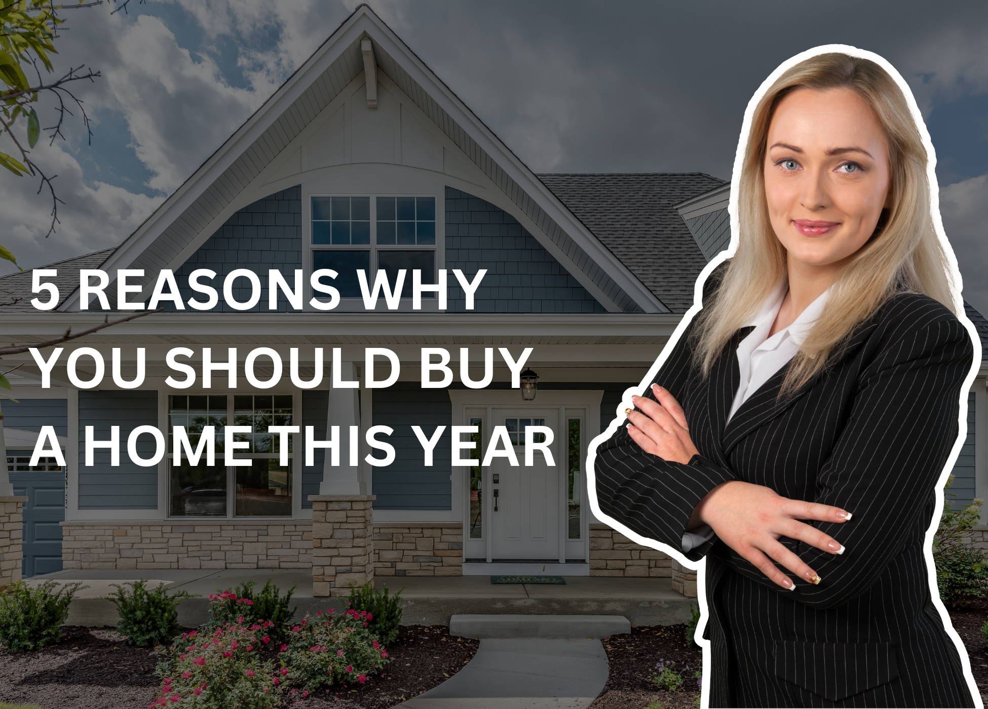 5 Reasons Why You Should Buy a Home this Year